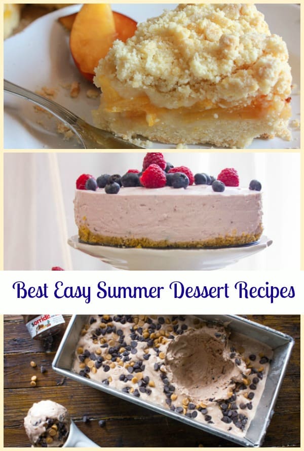 Best Easy Summer Dessert Recipes. Yummy summer recipes that are perfect for kids, when company is coming for dinner or planning a party .