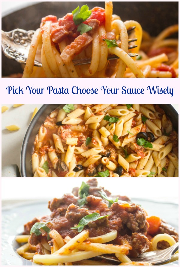 Pick Your Pasta Choose Your Sauce Wisely