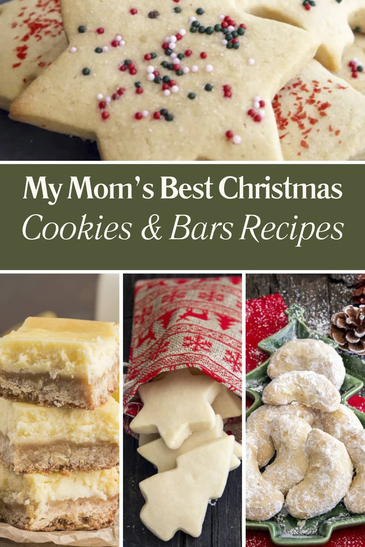 My Mom’s Best Christmas Cookies and Bars